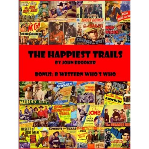 The Happiest Trails Paperback, Lulu.com