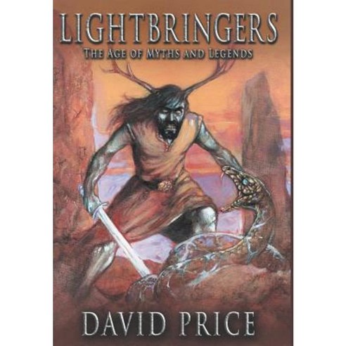 Lightbringers: The Age of Myths and Legends Hardcover, Crossroad Press
