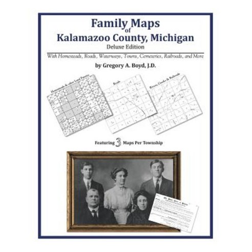 Family Maps of Kalamazoo County Michigan Paperback, Arphax Publishing Co.