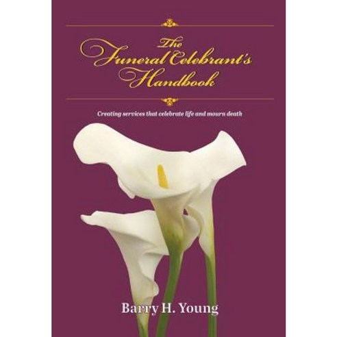 The Funeral Celebrant''s Handbook Paperback, Jojo Publishing