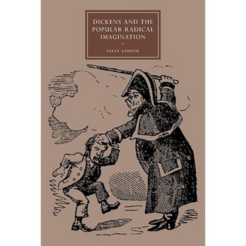 Dickens and the Popular Radical Imagination Paperback, Cambridge University Press