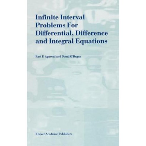 Infinite Interval Problems for Differential Difference and Integral Equations Hardcover, Springer