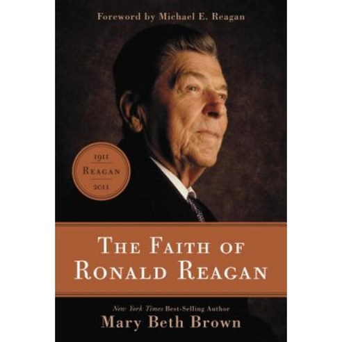 The Faith of Ronald Reagan Paperback, Thomas Nelson