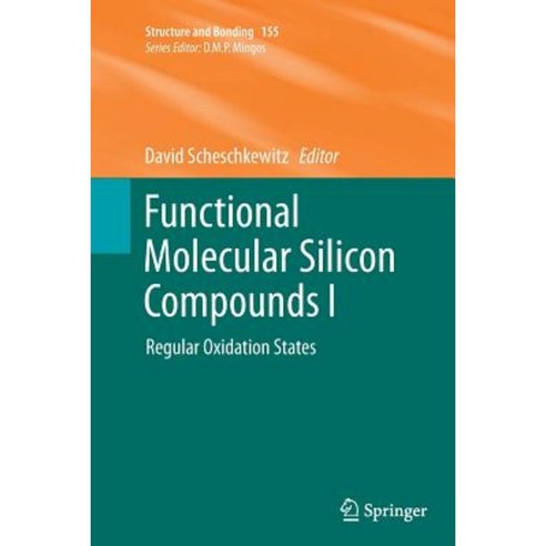 Functional Molecular Silicon Compounds I: Regular Oxidation States Paperback, Springer