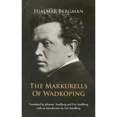 The Markurells of Wadkoping Hardcover, Cambria Press