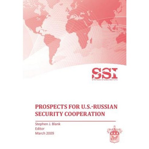 Prospects for U.S.-Russian Security Cooperation Paperback, Military Bookshop
