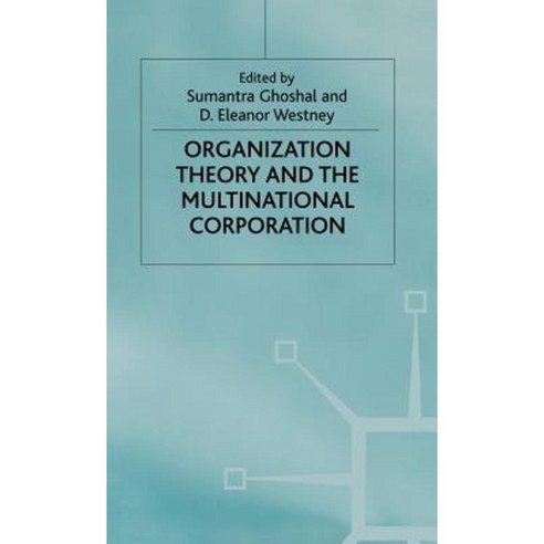 Organization Theory and the Multinational Corporation Hardcover, Palgrave MacMillan