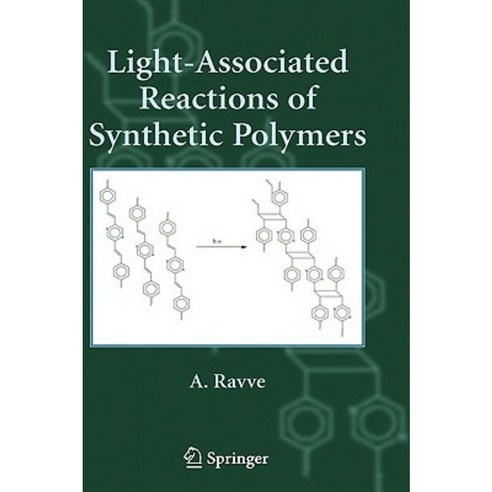 Light-Associated Reactions of Synthetic Polymers Hardcover, Springer