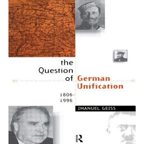 The Question of German Unification: 1806-1996 Paperback, Routledge