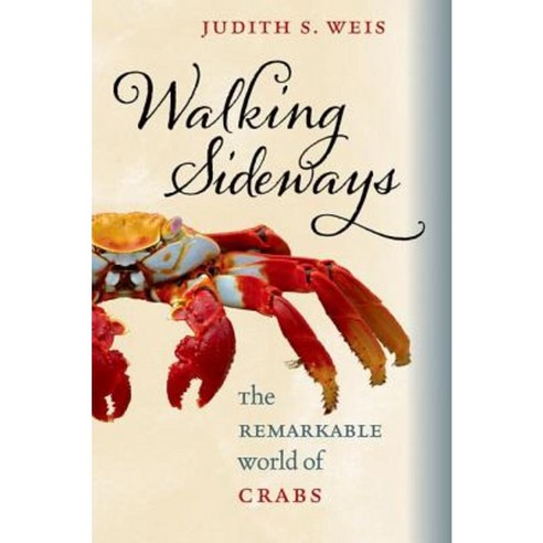 Walking Sideways: The Remarkable World of Crabs Hardcover, Comstock Publishing