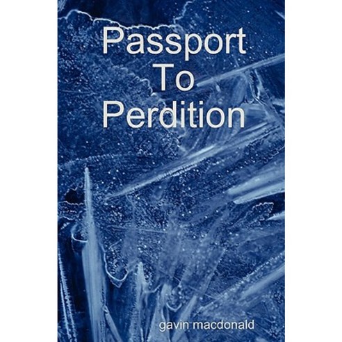 Passport to Perdition Paperback, Lulu.com
