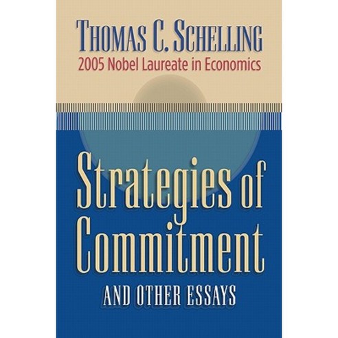 Strategies of Commitment and Other Essays Paperback, Harvard University Press