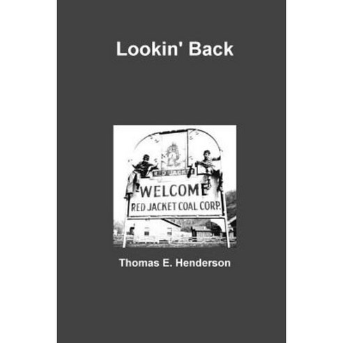 Lookin'' Back Paperback, Lulu.com