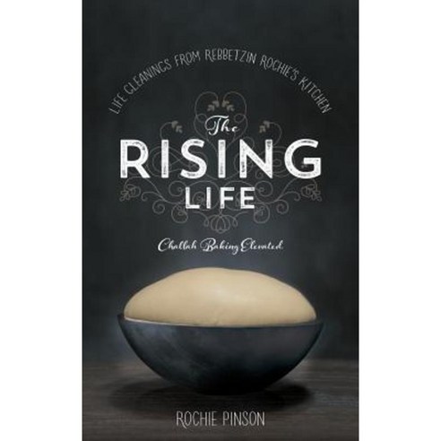 The Rising Life: Challah Baking. Elevated Hardcover, Orly Press