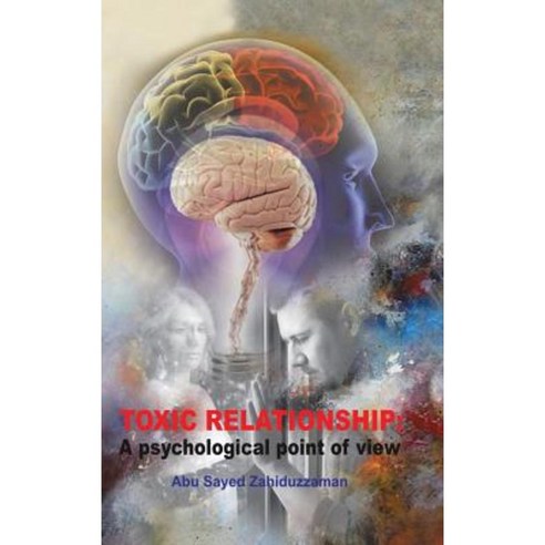 Toxic Relationship Hardcover, Authorhouse