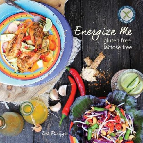 Energize Me: Gluten Free Lactose Free Paperback, DP Business Services Trust