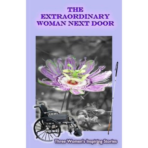 The Extraordinary Woman Next Door Paperback, Johazel Publishing