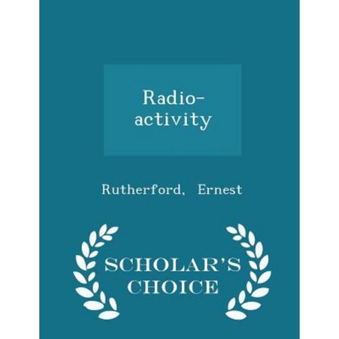 Radio-Activity - Scholar''s Choice Edition Paperback