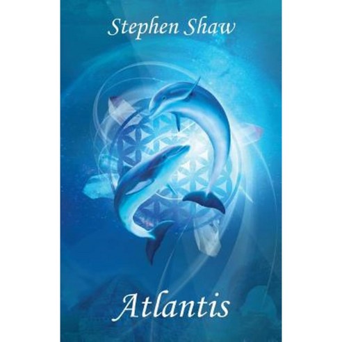Atlantis: Star Beings and Earth''s Ancient History Paperback, Stephen Shaw