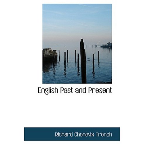 English Past and Present Hardcover, BiblioLife