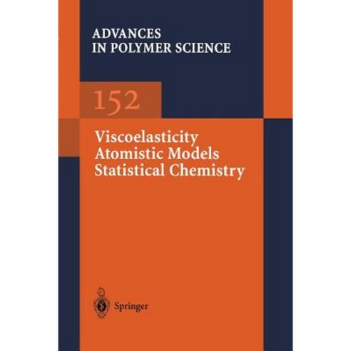 Viscoelasticity Atomistic Models Statistical Chemistry Paperback, Springer