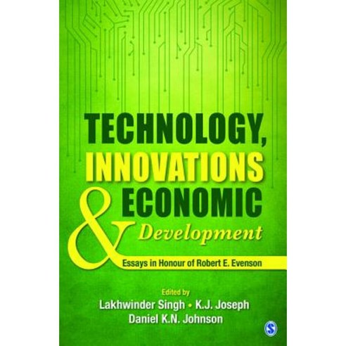 Technology Innovations and Economic Development: Essays in Honour of Robert E. Evenson Hardcover, Sage Publications Pvt. Ltd