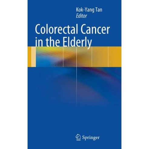 Colorectal Cancer in the Elderly Hardcover, Springer