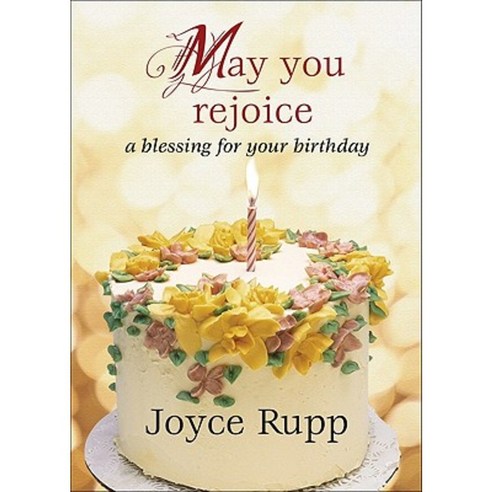 May You Rejoice: A Blessing for Your Birthday Paperback, Ave Maria Press