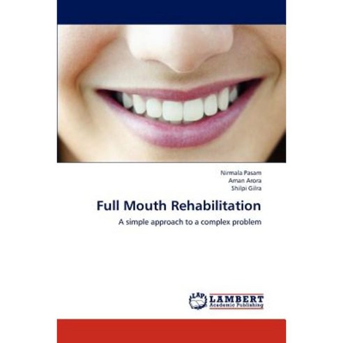 Full Mouth Rehabilitation Paperback, LAP Lambert Academic Publishing