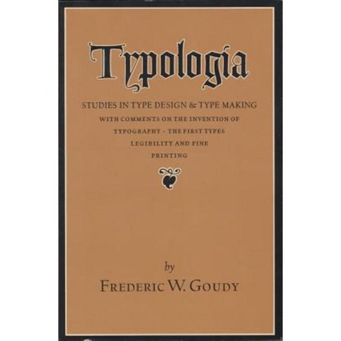 Typologia: Studies in Type Design and Type Making Paperback, University of California Press