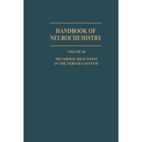 Metabolic Reactions in the Nervous System Paperback, Springer