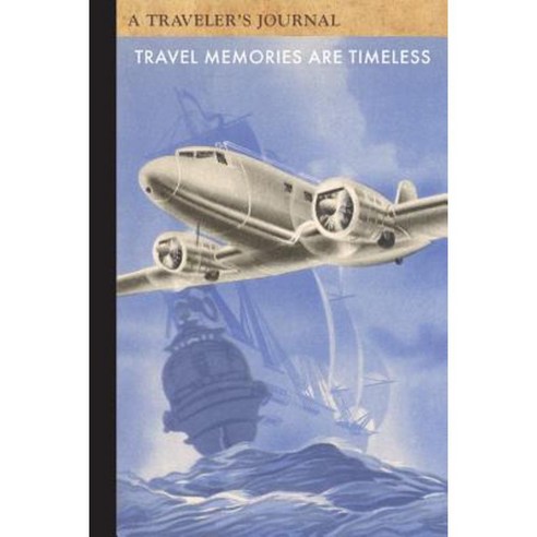 Travel Memories Are Timeless 2: A Traveler''s Journal Paperback, Commonwealth Editions