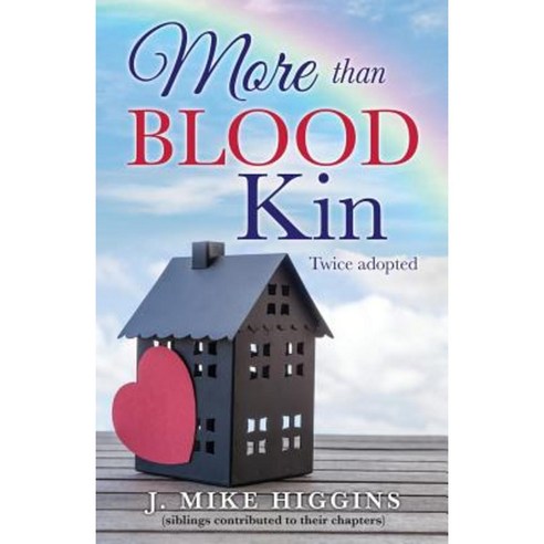 More Than Blood Kin Paperback, Xulon Press