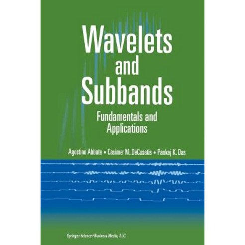 Wavelets and Subbands: Fundamentals and Applications Paperback, Birkhauser