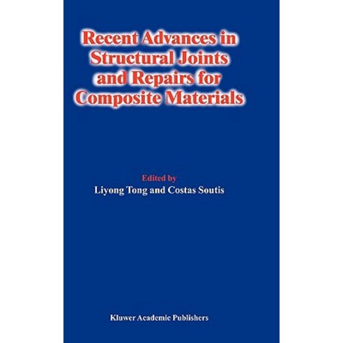 Recent Advances in Structural Joints and Repairs for Composite Materials Hardcover, Springer