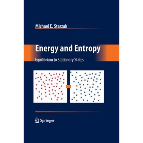 Energy and Entropy: Equilibrium to Stationary States Paperback, Springer