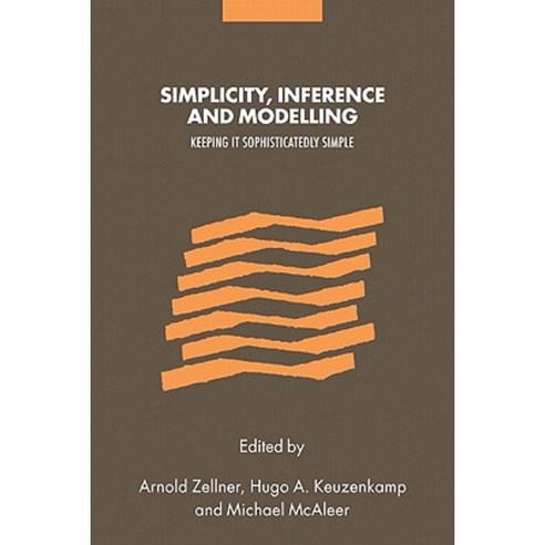 "Simplicity Inference and Modelling":Keeping It Sophisticatedly Simple, Cambridge University Press