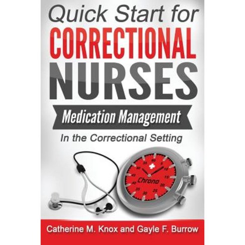 Medication Management in the Correctional Setting Paperback, Enchanted Mountain Press