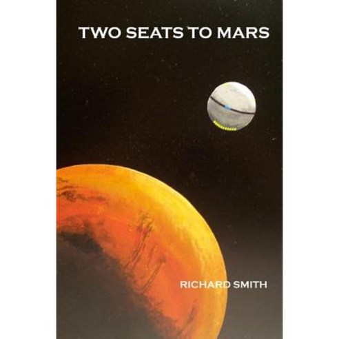 Two Seats to Mars Paperback, Lulu.com