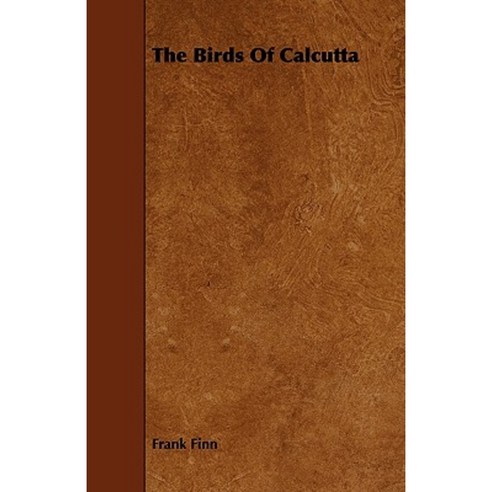 The Birds of Calcutta Paperback, Cope Press