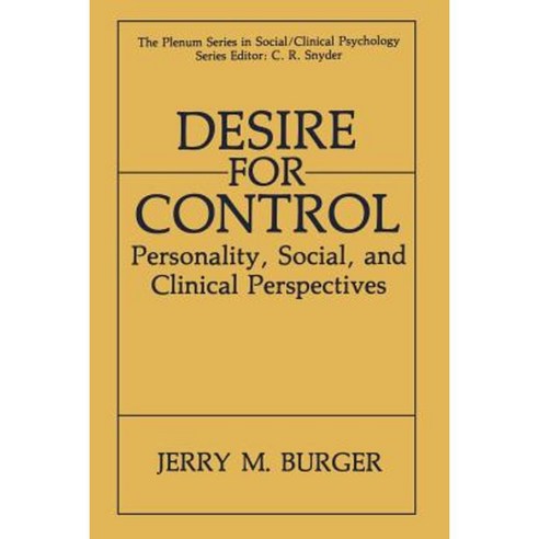 Desire for Control: Personality Social and Clinical Perspectives Paperback, Springer