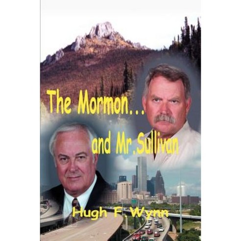 The Mormon... and Mr. Sullivan Paperback, iUniverse