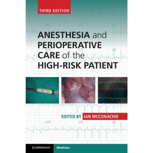 Anesthesia and Perioperative Care of the High-Risk Patient Paperback, Cambridge University Press