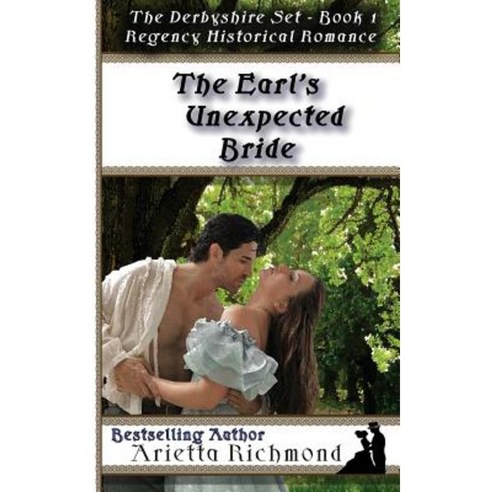 The Earl''s Unexpected Bride: Regency Historical Romance Paperback, Dreamstone Publishing