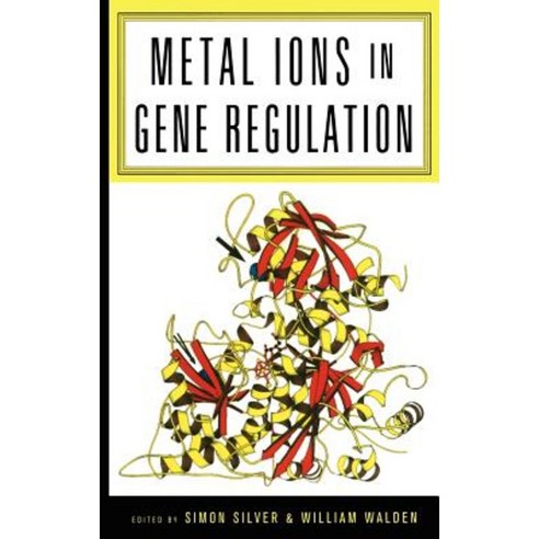 Metal Ions in Gene Regulation Hardcover, Kluwer Academic Publishers