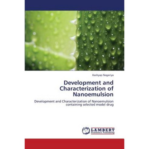 Development and Characterization of Nanoemulsion Paperback, LAP Lambert Academic Publishing