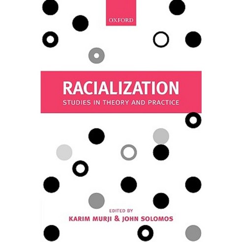 Racialization: Studies in Theory and Practice Paperback, OUP Oxford