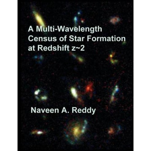 A Multi-Wavelength Census of Star Formation at Redshift Z 2 Paperback, Dissertation.com