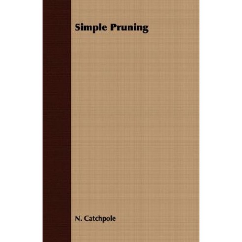 Simple Pruning Paperback, Grant Press