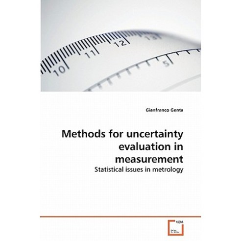 Methods for Uncertainty Evaluation in Measurement Paperback, VDM Verlag
